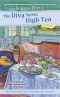 [A Domestic Diva Mystery 10] • The Diva Serves High Tea